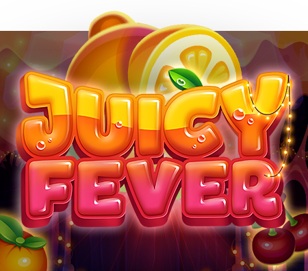 Juicy Fever