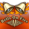 Bells on Fire: Rombo