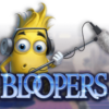 Bloopers