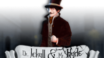 Dr. Jekyll & Mr. Hyde