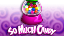 So Much Candy