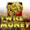 Twice the Money