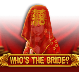 Who’s the Bride?