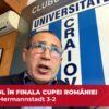 Pavel Badea, directorul CSU Craiova, își exprimă nemulțumirea față de formatul Cupei României: „FRF ar trebui să-l reconsidere, ceva nu este în regulă aici”