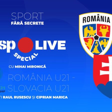 România U21 – Slovacia U21 » Ultimul meci de la Campionatul European de Tineret! Comentăm alături de Raul Rusescu și Ciprian Marica, la GSP Live Special