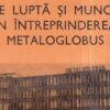 Metaloglobus, o poveste de basm! De la Liga 6 la începutul anilor 2000 până în Superligă în 2025