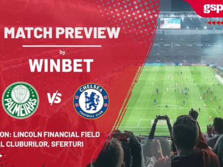 Previzualizare meci: Palmeiras – Chelsea » „Sferturile” de finală ale Campionatului Mondial al Cluburilor