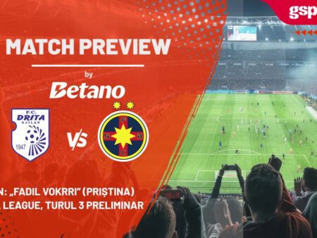 Previzualizare meci Drita – FCSB » Returul turului 3 preliminar din Europa League