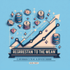 Ce este ʼregression to the meanʼ în statistica pariurilor