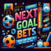 Pariurile ʼnext goalʼ: când și cum să le folosești în live