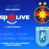 FC Basel – FCSB și Rapid Viena
