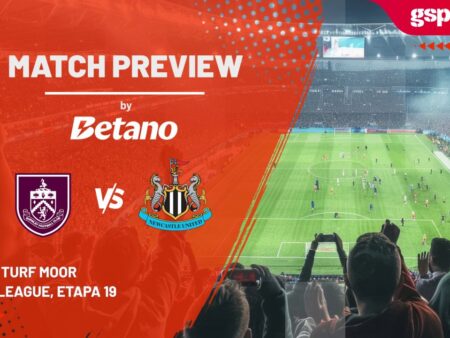 Preview de meci Burnley – Newcastle » Etapa 19 a Premier League
